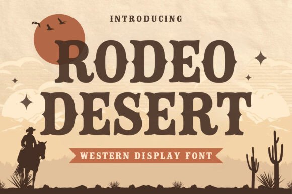 Rodeo Desert: A Western Display Font with Genuine Grit