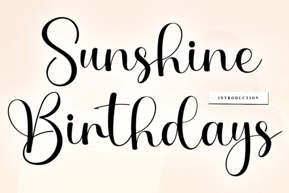 The Artisanal Charm of the Sunshine Birthdays Typeface